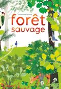 Forêt sauvage, Emmanuelle Houssais, livre jeunesse
