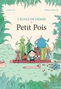 L'école de dessin de Petit Pois, Davide Cali, Sébastien Mourrain, livre jeunesse