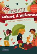 Mon petit carnet d'automne-Céline Claire & Bergamote Trottemenu-Livre jeunesse