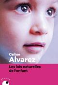 Les lois naturelles de l'enfant, Céline Alvarez, livre jeunesse
