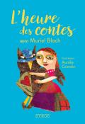 L'heure des contes avec Muriel Bloch-Bloch & Grandin-livre jeunesse