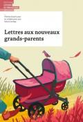 Lettres aux nouveaux grands-parents, Vittoria Cesari Lusso, Simon Corthay, livre jeunesse