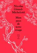 Mon pays de terre rouge, Nicolas Girard-Michelotti, livre jeunesse