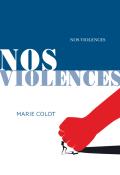 Nos violences Marie Colot Actes sud jeunesse