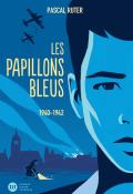 Les papillons bleus 1 1939-1942 Pascal Ruter Didier jeunesse roman historique ado