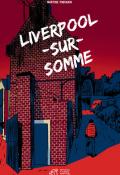 Liverpool-sur-Somme Martine Pouchain roman ado Thierry Magnier jeunesse