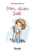 Mon chien Scott Soledad Bravo roman jeunesse école des Loisirs Mouche 