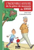 L'incroyable histoire de la pièce de monnaie de 1959, Olivier Dupin, Gwenaëlle Doumont, livre jeunesse