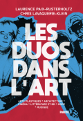 Les duos dans l'art, Laurence Paix-Rusterholtz, Chris Lavaquerie-Klein, Livre jeunesse