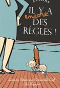 À l'école, il y a encore des règles, Laurence Salaün , Emmanuelle Cueff, Gilles Rapaport, livre jeunesse