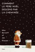 Comment le père Noël descend par la cheminée, Mac Barnett, Jon Klassen, livre jeunesse