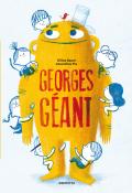Georges géant, Gilles Baum, Amandine Piu, livre jeunesse