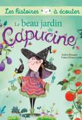 Le beau jardin de Capucine , Audrey Bouquet , Fabien Öckto Lambert , Livre jeunesse