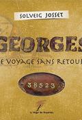 Georges Bienvenu : le voyage sans retour, Solveig Josset , livre jeunesse