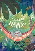 Le grand hamac, Armelle Modéré, Amélie Videlo, livre jeunesse