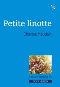 Petite linotte, Charles Mauduit, livre jeunesse