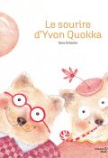 Le sourire d'Yvon Quokka, Sara Gréselle, livre jeunesse