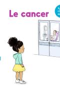 Le cancer, Camille Laurans, Stéphanie Rubini, livre jeunesse