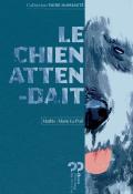 Le géant / Le chien attendait, Mathis, Marie Le Puil, livre jeunesse