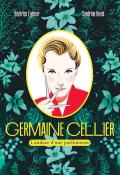 Germaine Cellier : l'audace d'une parfumeuse, Béatrice Egémar, Sandrine Revel, livre jeunesse