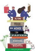 Un tour du monde en papier, Martina Manyà, livre jeunesse