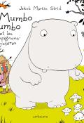  Mumbo Jumbo : et les champignons-mystères, Jacob Martin Strid, livre jeunesse