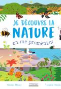 Je découvre la nature en me promenant, Vincent Albouy, Virginie Chiodo, livre jeunesse