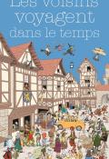Les voisins voyagent dans le temps, Hélène Lasserre, Gilles Bonotaux, livre jeunesse