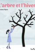 L'arbre et l'hiver, Melissa Pigois, livre jeunesse