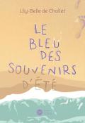 Le bleu des souvenirs d'été, Lily-Belle de Chollet, livre jeunesse