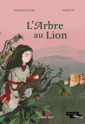 L'arbre au Lion, Géraldine Elschner, Vanessa Hié, livre jeunesse
