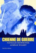 Chienne de guerre, Nathalie Skowronek, Aurélie Wilmet, livre jeunesse