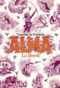 Alma (T. 3). La liberté, Timothée de Fombelle, François Place, livre jeunesse