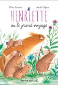 Henriette et le grand voyage, Claire Frossard, Amélie Dufour, livre jeunesse