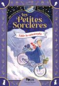 Les petites sorcières (T. 1). Tildir la catastrophe, Anne-Fleur Multon, Violette Grabski, livre jeunesse