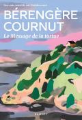 Le message de la tortue, Bérengère Cournut, livre jeunesse