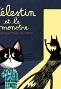 Célestin et le monstre, Christine Naumann-Villemin, Marion Piffaretti, livre jeunesse