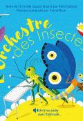 L'orchestre des insectes, Christelle Saquet, Rémi Saillard, livre jeunesse