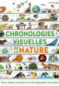 Chronologies visuelles de la nature : terre, plantes et animaux en 140 infographies incroyables, Collectif, livre jeunesse