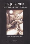 Piquirinéu : contes du Béarn et du Comminges, Sylvie Latrille, Laurent Moni, livre jeunesse