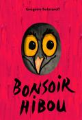 Bonsoir hibou, Grégoire Solotareff, Livre jeunesse