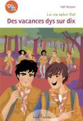 La vie selon Raf (T.2). Des vacances dys sur dix, Yaël Hassan, Frédérique Vayssières, livre jeunesse, roman