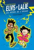 Elvis et Lalie. L'éclair magique, Sophie Rigal-Goulard, Zelda Zonk, Livre jeunesse