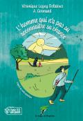 L'homme qui n'a pas su reconnaître sa chance, Véronique Lagny Delatour, A. Gormand, Livre jeunesse