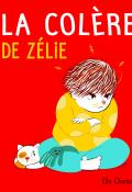 La colère de Zélie, Ella Charbon, Livre jeunesse