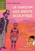 Le musée secret de Sami et Lola (T. 1). Le garçon aux dents sculptées, Didier Daeninckx, Bruno Pilorget, Livre jeunesse