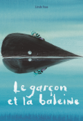 Le garçon et la baleine, Linde Faas, Livre jeunesse