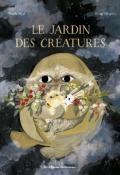 Le jardin des créatures, Sheil Heti, Esmé Shapiro, Livre jeunesse