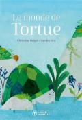 Le monde de tortue, Christine Beigel, Sandro Jiro, Livre jeunesse