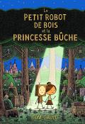 Le petit robot de bois et la princesse bûche, Tom Gauld, Livre jeunesse